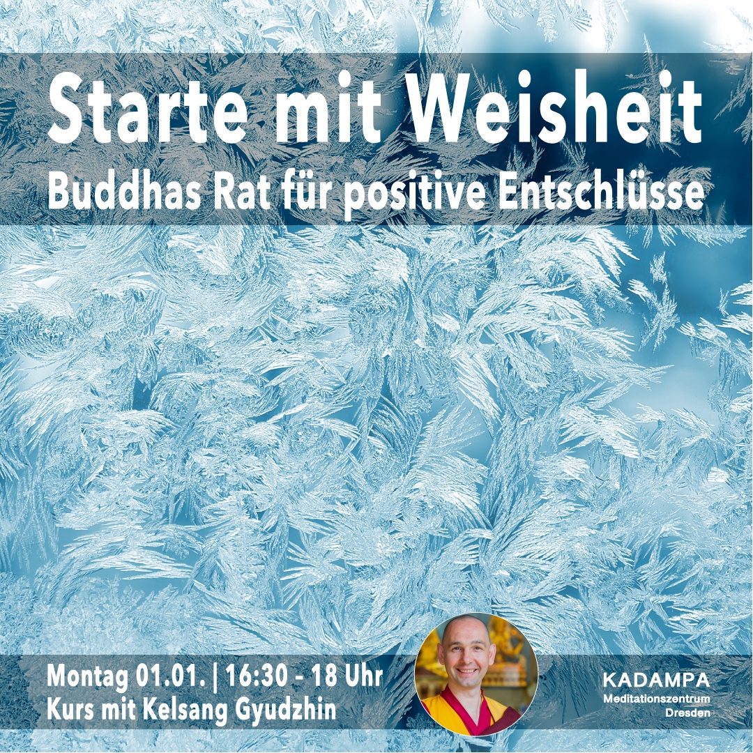 Starte mit Weisheit - Buddhas Rat für positive Entschlüsse