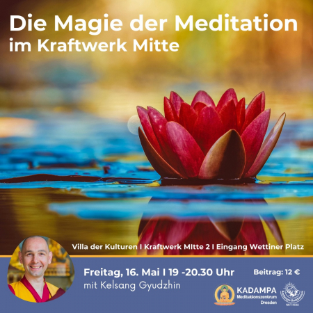 Die Magie der Meditation - Kraftwerk Mitte 2